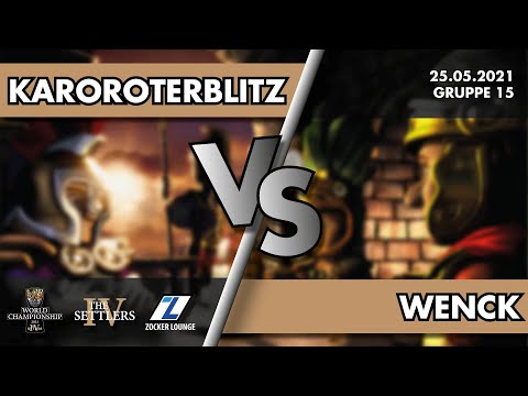 Karo_RoterBlitz vs. Wenck - THE SETTLERS IV WORLD CHAMPIONSHIP 2021