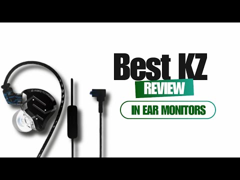 Top 5+ KZ In Ear Monitors You Can't Miss in 2026!