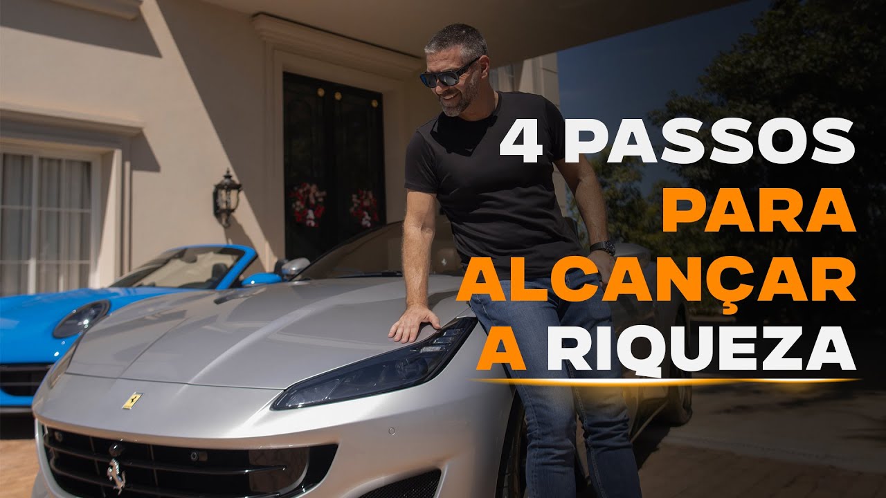 4 PASSOS PARA ALCANÇAR A RIQUEZA I REINALDO ZANON