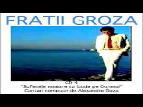 Frații Groza -Lăudați pe Domnul- Volumul 4