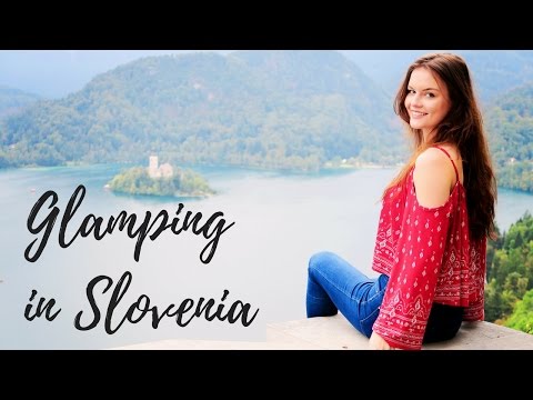 Glamping in Slovenia | Lily France Travel Vlog