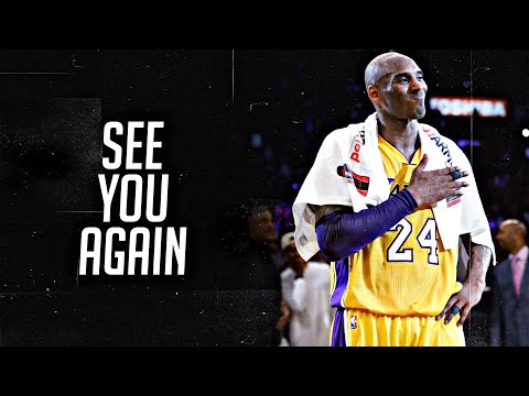 Kobe Bryant Mix - “See You Again”