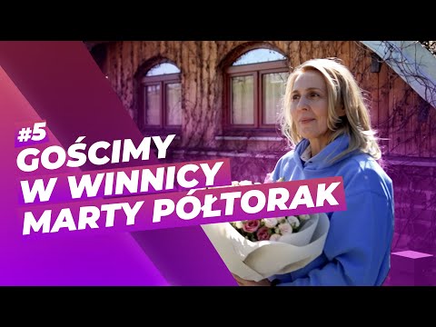 Home Track - Gościmy w winnicy Marty Półtorak!