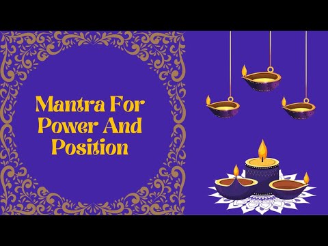 Mantra For Power And Position