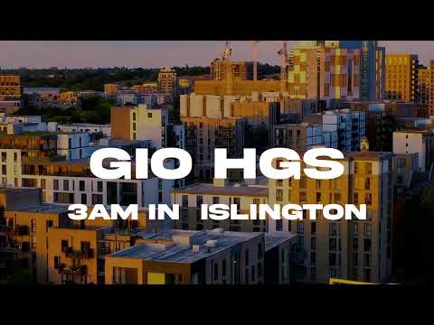 Gio HGS - 3AM IN ISLINGTON (LYRIC VIDEO)