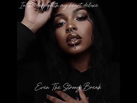 Even the strong break 