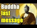 Buddha final message to the world