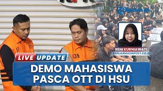 Mahasiswa HSU Duduk di Depan Kantor Kejari, Tuntut Jaksa Kooperatif Tangani Kasus Pemerasan
