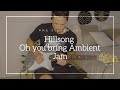 Hillsong United Oh You Bring Loop Jam