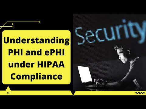 Understanding PHI and ePHI under HIPAA Compliance