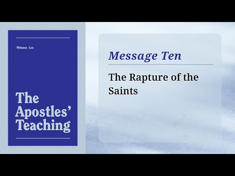 Message 10: The Rapture of the Saints