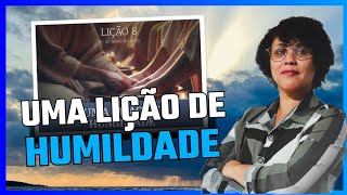 Lição 08 Uma Lição de Humildade  | 2° Trimestre de 2025 | EBD – ADULTOS