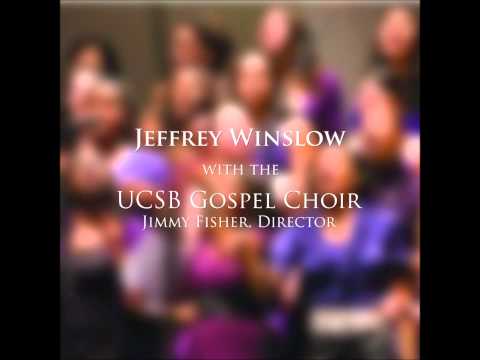 Unconditional (Fred Hammond) - Jeffrey Winslow with the UCSB Gospel Choir - Live