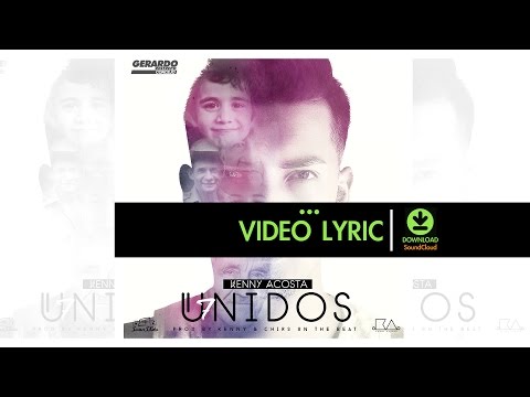 Kenny Acosta - Unidos (Video Lyric)