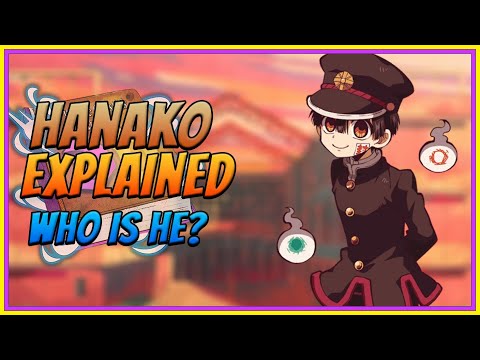 Hanako  Explained | Toilet-bound Hanako-kun Deep Dive
