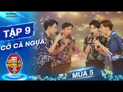 Giọng ải giọng ai 5| Tập 9: Cờ Cá Ngựa quẩy tưng bừng sân khấu với ca khúc Có Không Giữ Mất Đừng Tìm