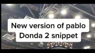 New version of PABLO? DONDA 2 update tomorrow? | Kanye West