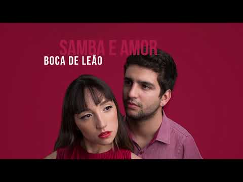 Samba e Amor - Boca de leão