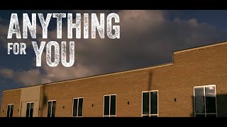 Anything For You - Official Trailer