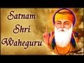 Gurbani - Satnam Shri Waheguru - Punjabi ...
