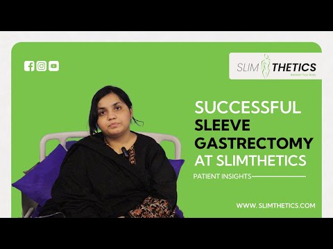 Gastric Sleeve Surgery at Slimthetics │ Patient onial Surgery