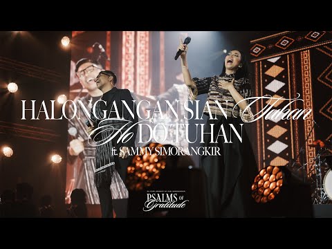 HALONGANGAN SIAN TUHAN, HO DO TUHAN - Sari Simorangkir ft. Sammy Simorangkir ("PSALMS OF GRATITUDE")