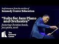 Suite For Jazz Piano And Orchestra Featuring Christian Sands Piano 2006