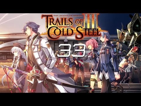 Reach Plays Trails of Cold Steel 3 Part 33