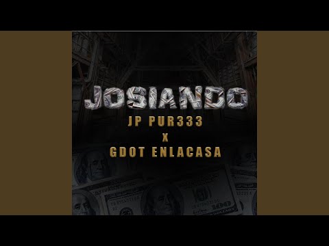Josiando (feat. Gdot en la Casa)