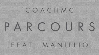 coachMC feat. Manillio - Parcours (Official Video)