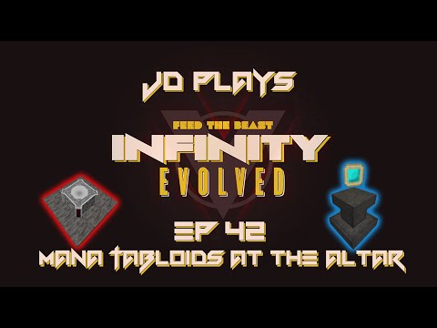 Mana Tabloids at the Altar - FTB Infinity Evolved Let's Play EP042