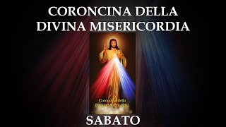 Coroncina della Divina Misericordia -  sabato