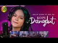 KOPI DANGDUT | DJ KENTRUNG | KALIA SISKA ft SKA 86 KOPI DANGDUT | DJ KENTRUNG | KALIA SISKA ft SKA 86