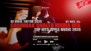 Download lagu DJ TOP HITS CHAMMAK CHALLO MARIA BREAKBEAT 2026 BY WES ALL mp3