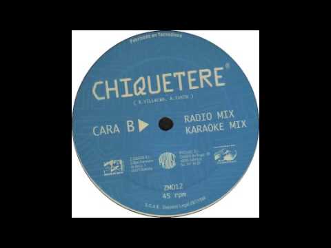 Chiquetere Band ‎-- Chiquetere (Dr. DJ Cerla Remix)
