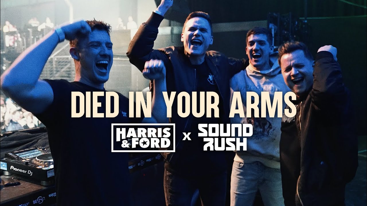 Harris & Ford x Sound Rush — Died In Your Arms (Reloaded)