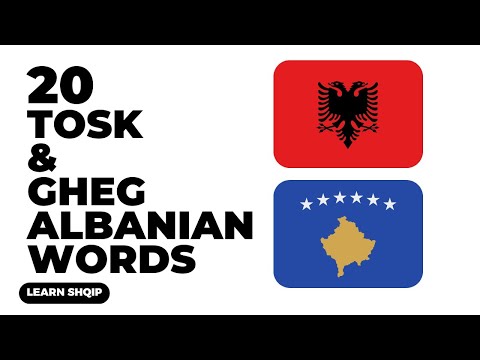 20 Tosk & Gheg Albanian Words