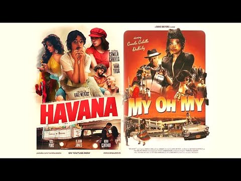 MY OH MY x HAVANA - Camila Cabello (MASHUP)