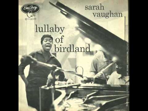 Sarah Vaughan with Clifford Brown Sextet - Lullaby of Birdland