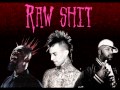 Raw Shit