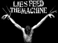 Lies Feed The Machine Inherit