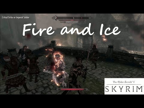 fire and ice skyrim fire and ice skyrim