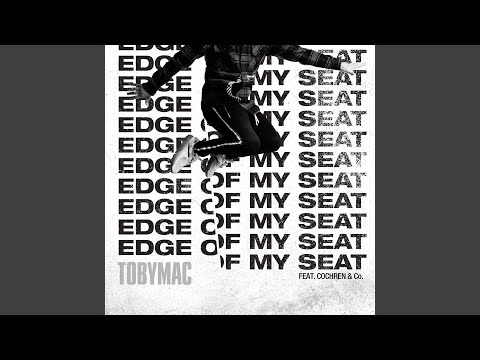 Videoclip de Edge Of My Seat (Radio Version) — tobyMac
