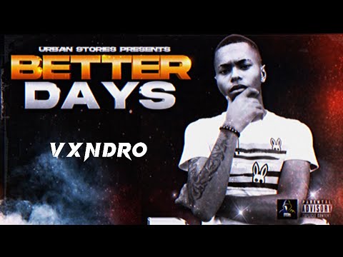Vxndro - Better Days (Official Audio) Urban Stories CW