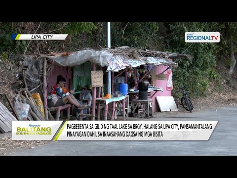 Balitang Southern Tagalog: Pagbebenta sa gilid ng Taal lake sa Lipa City, pansamantalang pinayagan