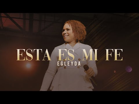 ESTA ES MI FE (Live) | Egleyda ( @Egleyda )