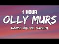[1 HOUR] Olly Murs - Dance With Me Tonight (Lyrics)
