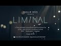 Sigur Rós present a Liminal sound bath
