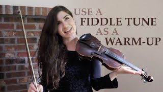 How to use a FIDDLE TUNE as a WARM-UP
