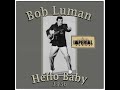 Bob Luman - Hello Baby (1956)